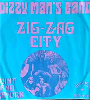 Dizzy Man's Band - Zig-Zag City / Point Of No Return