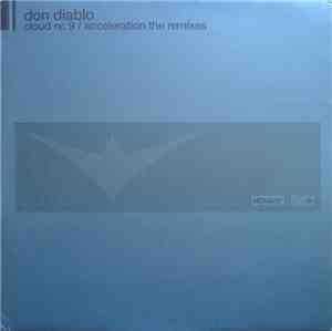 Don Diablo - Cloud Nr. 9 / Acceleration The Remixes