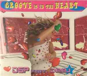 D.S.P Featuring Deej - Groove Is In The Heart