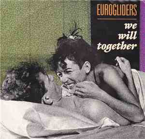 Eurogliders - We Will Together