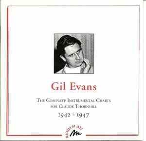Gil Evans - The Complete Instrumental Charts For Claude Thornhill - 1942 -  ...