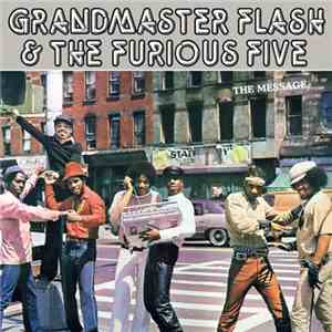 Grandmaster Flash & The Furious Five - The Message