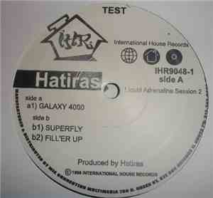 Hatiras - Liquid Adrenaline (Session 2)
