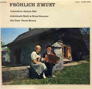 Hausi Straub, Jodelduett Heidi Und Ernst Sommer - Frohlich Z'Muet