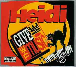 Heidi - Give Me The Music