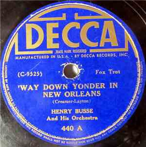 Henry Busse And His Orchestra - 'Way Down Yonder In New Orleans / The Darkt ...