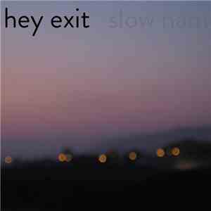 Hey Exit - Slow Names