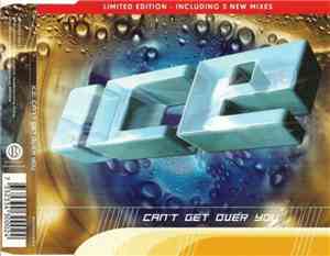 Ice  - Can't Get Over You