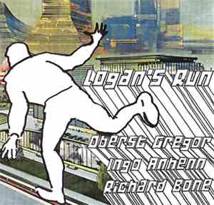 Ingo Anhenn & Gregor Zentrich / Richard Bone - Logan's Run