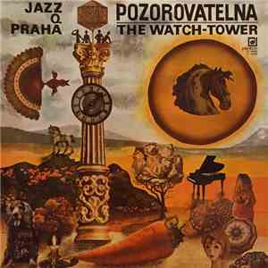 Jazz Q Praha - Pozorovatelna (The Watch-Tower)