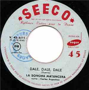 La Sonora Matancera, Carlos Argentino, Celio González - Dale, Dale, Dale /  ...