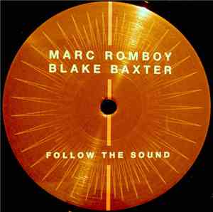 Marc Romboy vs. Blake Baxter - Follow The Sound