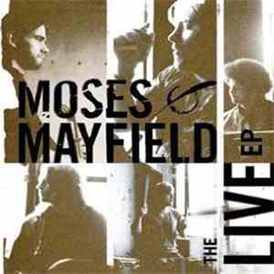 Moses Mayfield - The Live EP