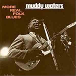 Muddy Waters - More Real Folk Blues