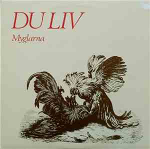 Myglarna - Du Liv
