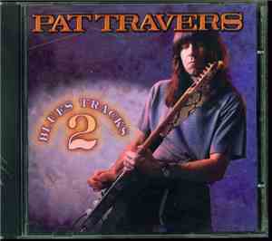 Pat Travers - Blues Tracks 2