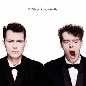 Pet Shop Boys - Actually