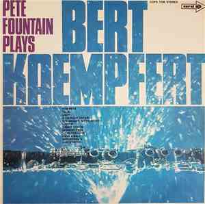 Pete Fountain - Pete Fountain Plays Bert Kaempfert