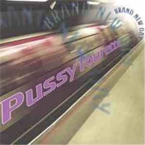 Pussy Tourette - Brand New Day