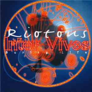 Riotous - Inter Vivos