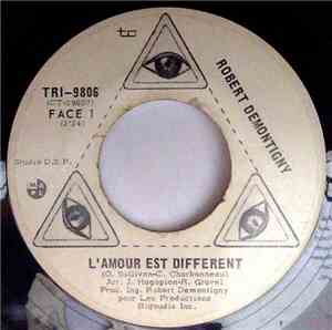 Robert Demontigny - L'amour Est Different