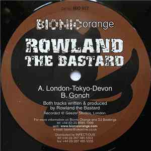 Rowland The Bastard - London-Tokyo-Devon