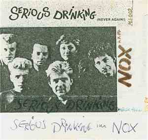 Serious Drinking - (Never Again) - Serious Drinking Im Nox