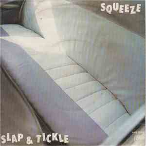Squeeze  - Slap And Tickle