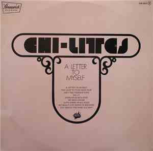 The Chi-Lites - A Letter To Myself