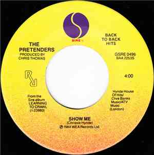 The Pretenders - Show Me / Thin Line Between Love And Hate