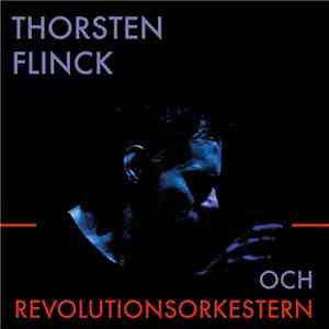 Thorsten Flinck Och Revolutionsorkestern - Thorsten Flinck Och Revolutionso ...