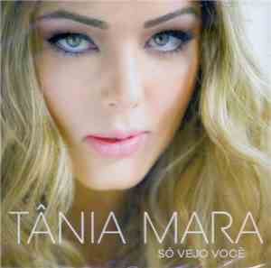 Tânia Mara - Só Vejo Você