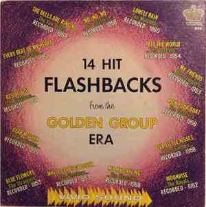 Various - 14 Hit Flashbacks From The Golden Group Era