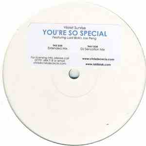 Violet Sunrise Featuring Joe Peng - You're So Special
