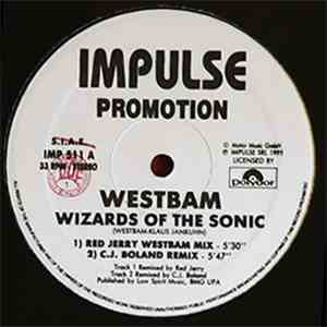 WestBam - Wizards Of The Sonic