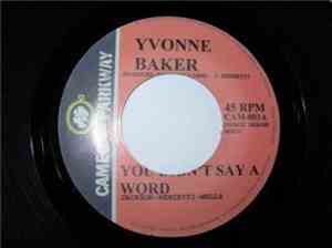 Yvonne Baker / Dee Dee Sharp - You Didn't Say A Word · What Kind Of Lady