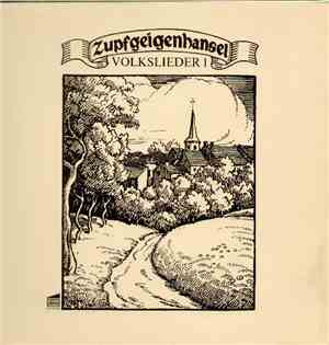 Zupfgeigenhansel - Volkslieder 1