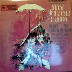 Alan Jay Lerner & Frederick Loewe - My Fair Lady