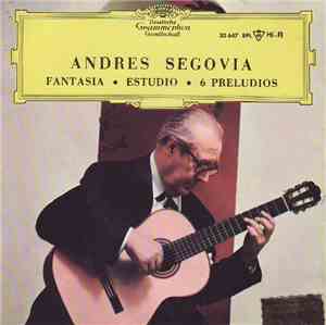 Andres Segovia - Fantasia ● Estudio ● 6 Preludios