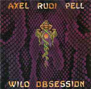 Axel Rudi Pell - Wild Obsession