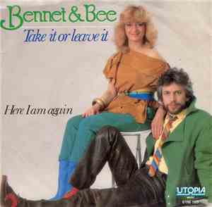 Bennet & Bee - Take It Or Leave It