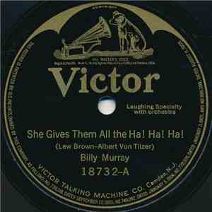 Billy Murray / American Quartet - She Gives Them All The Ha! Ha! Ha! / Stop ...