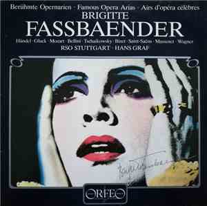 Brigitte Fassbaender ; Händel • Gluck • Mozart • Bellini • Tschaikowsky • B ...