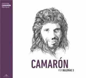 Camarón - Por Palos : Por Bulerías 3