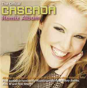 Cascada - The Official Remix Album