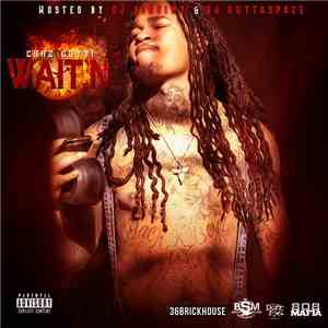 Chaz Gotti - Wait'n