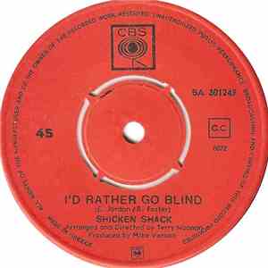 Chicken Shack - I'd Rather Go Blind