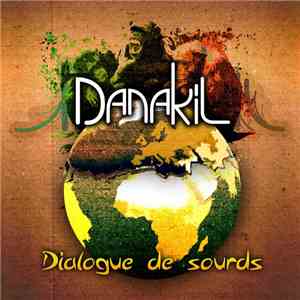 Danakil - Dialogue De Sourds