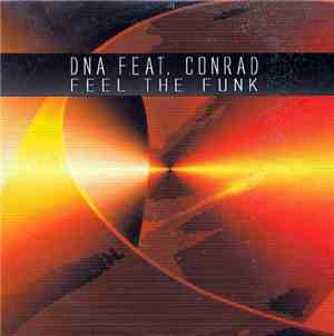 DNA  Feat. Conrad - Feel The Funk