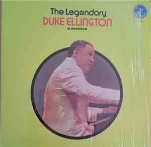 Duke Ellington - The Legendary Duke Elington - In Memoriam